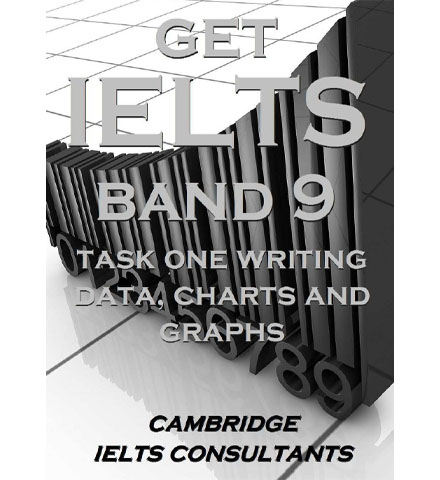دانلود کتاب Cambridge IELTS Consultants Get IELTS Band 9 In Writing Task 1