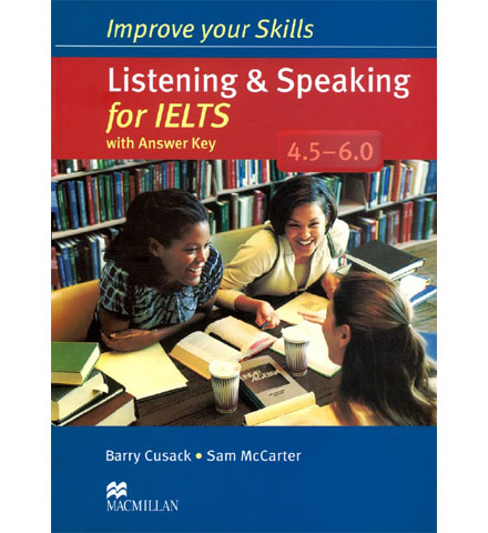دانلود کتاب McMillan Improve Your Skills 4.5-6.0 Listening Speaking
