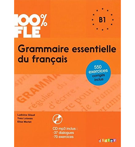 دانلود کتاب 100% FLE Grammaire Essentielle B1