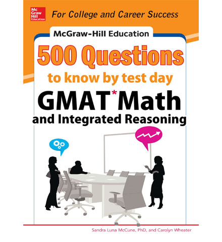 فایل کتاب McGraw-Hill Education 500 GMAT Math and Integrated Reasoning Questions to Know by Test Day