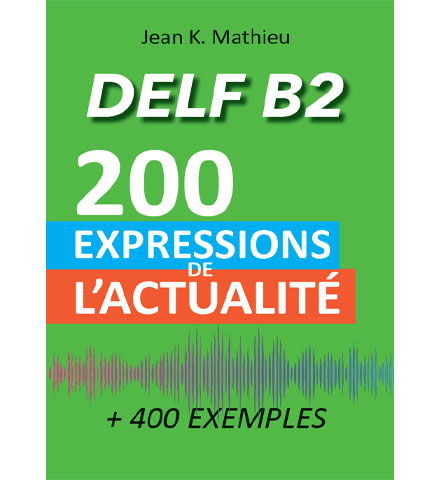 فایل کتاب DELF B2 - 200 Expressions de L'actualité