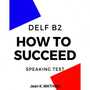 فایل کتاب DELF B2 - How to Succeed Speaking Test