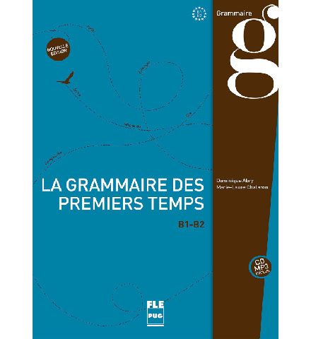 فایل کتاب La Grammaire des Premiers Temps B1-B2